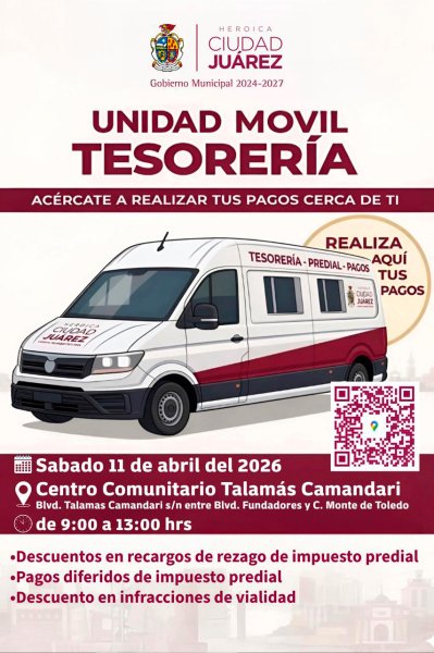Unidad Móvil de Tesorería llegará a colonias de Ciudad Juárez para facilitar pagos y ofrecer descuentos
