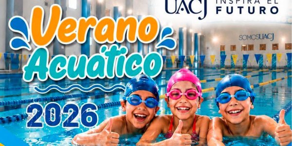 Invita UACJ a niñas y niños a disfrutar del Verano Acuático 2026 en el Chamizal