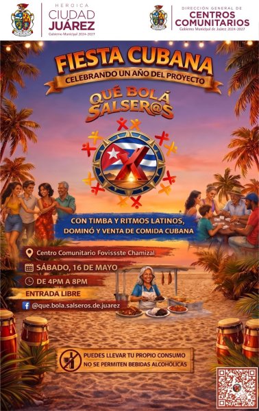 Invitan a familias juarenses a celebrar con música y sabor en la Fiesta Cubana