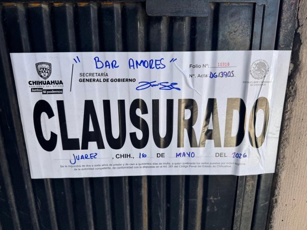 Clausuran bar en Juárez por presunto hallazgo de droga; Gobernación realizó nueve cierres en una semana